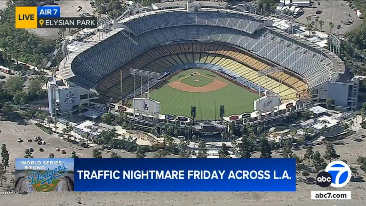 Traffic nightmare expected Friday due to World Series, other events in LA area