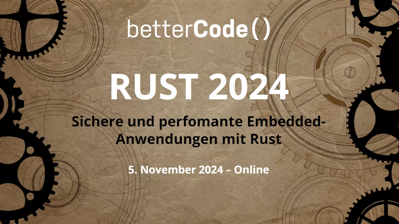 betterCode() Rust: Jetzt noch zur Online-Konferenz zu Embedded Rust anmelden