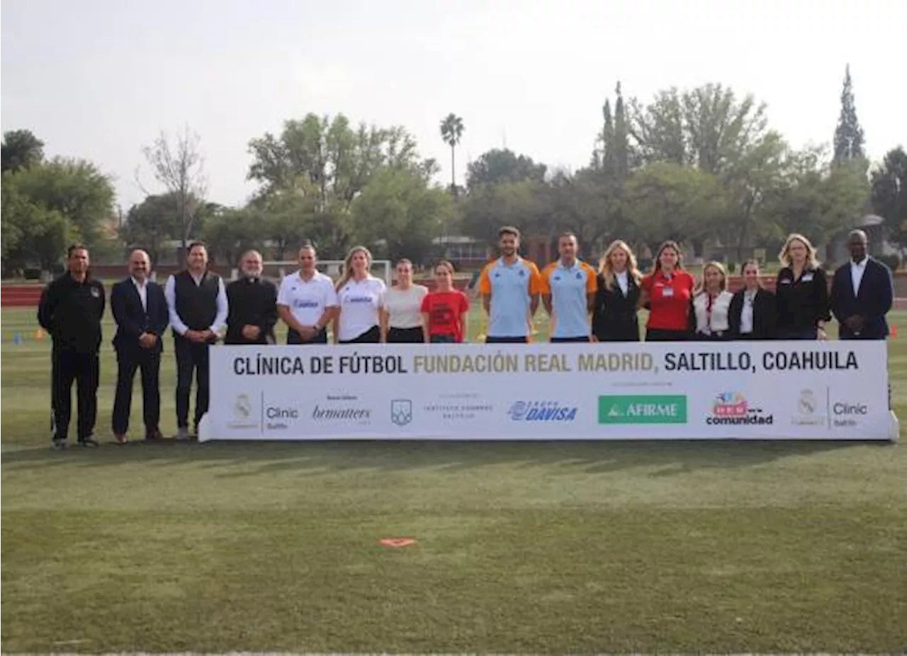 Saltillo vive la magia de la Fundación Real Madrid: inauguran clínica de futbol para jóvenes promesas