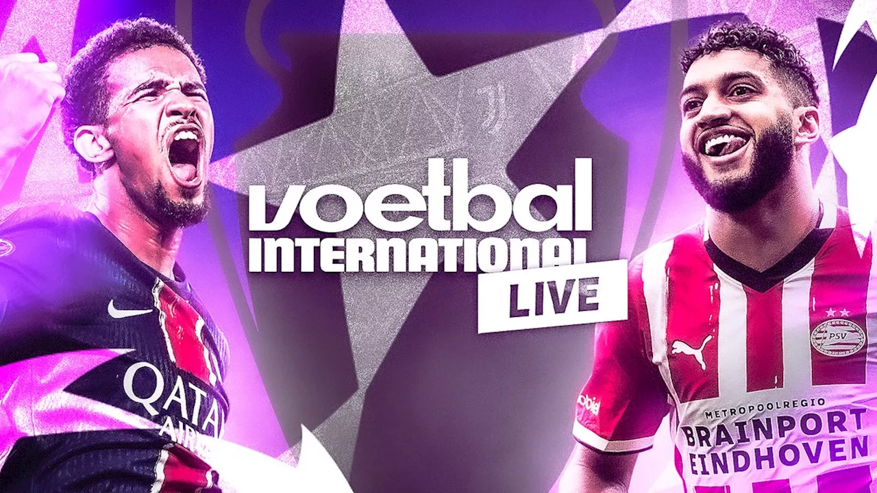 VI Live: Reijnders start, Teze bankt en PSV leeft toe naar PSG in de CL