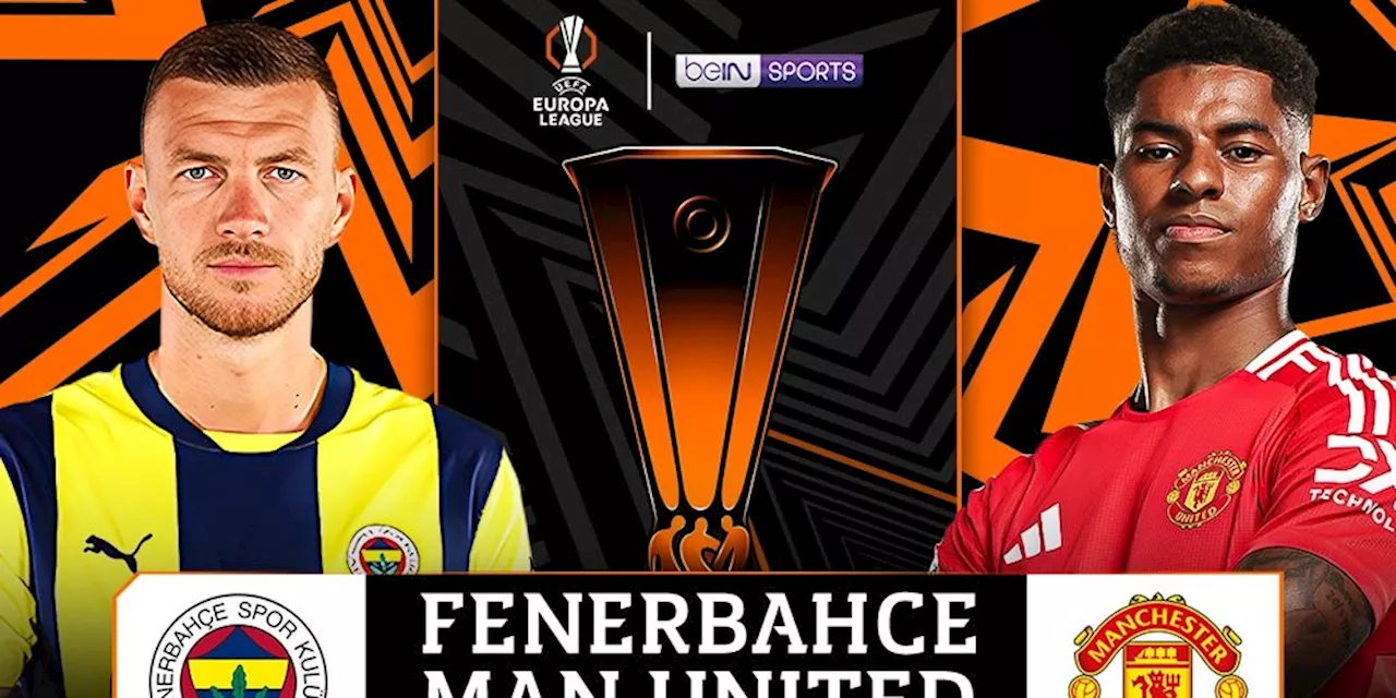 Live Streaming Pertandingan Liga Europa: Fenerbahce vs Manchester United Matchweek 3 di Vidio