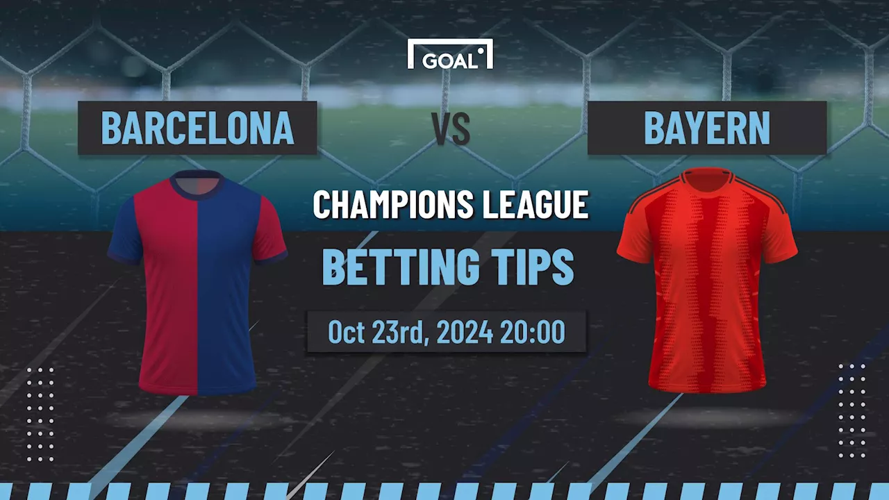 Barcelona vs Bayern Munich Predictions and Betting Tips: Catalans Fans to benefit Barca