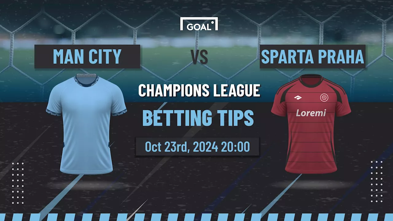 Man City vs Sparta Prague Predictions and Betting Tips: City can put Sparta to the sword