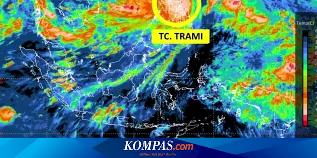 BMKG Deteksi Siklon Tropis Trami, Ini 2 Dampaknya bagi Indonesia