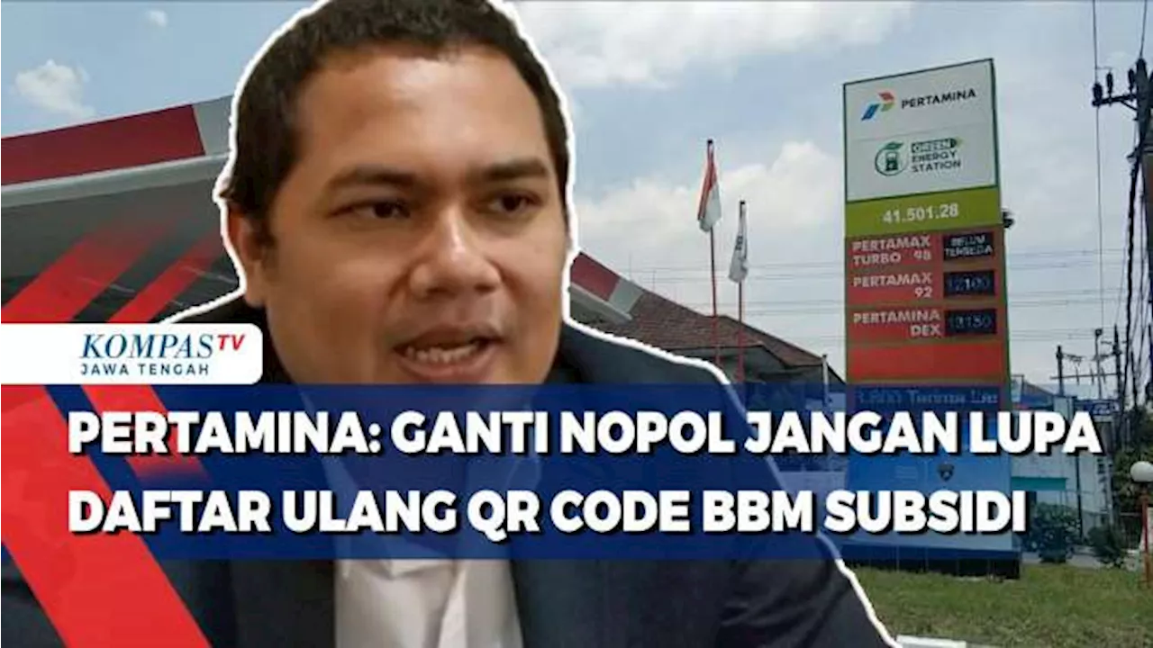 Pertamina: Ganti Nopol Jangan Lupa Daftar Ulang QR Code BBM Subsidi