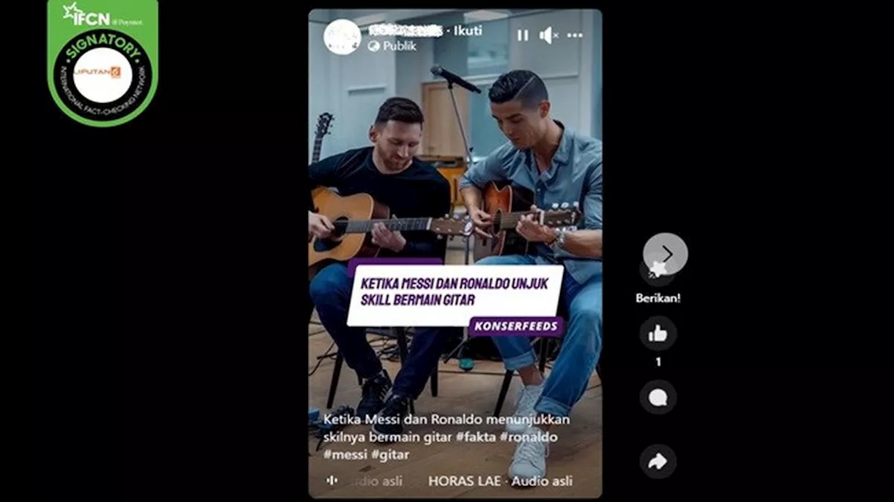 Kumpulan Video Hoaks Sepekan: Messi-Ronaldo Bermain Gitar hingga Gurita Raksasa Hancurkan Atap Mobil Mewah