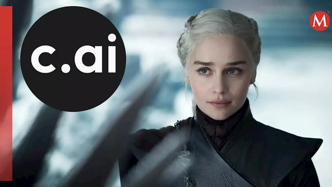 Madre demanda a Character.ai por la muerte de su hijo obsesionado con un 'chatbot' de Daenerys Targaryen