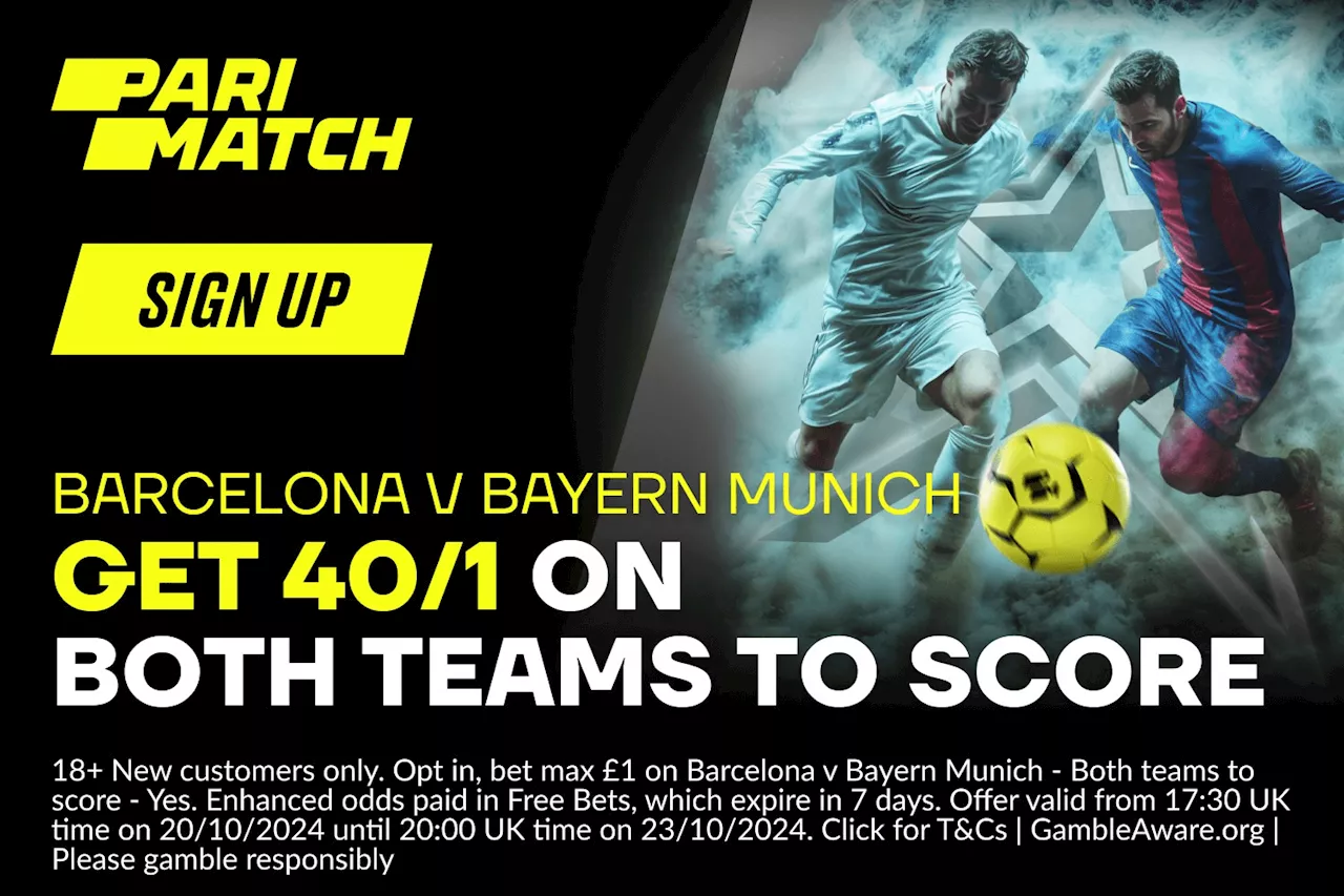 Barcelona v Bayern Munich betting offer: Get 40/1 on both teams to score with Parimatch...