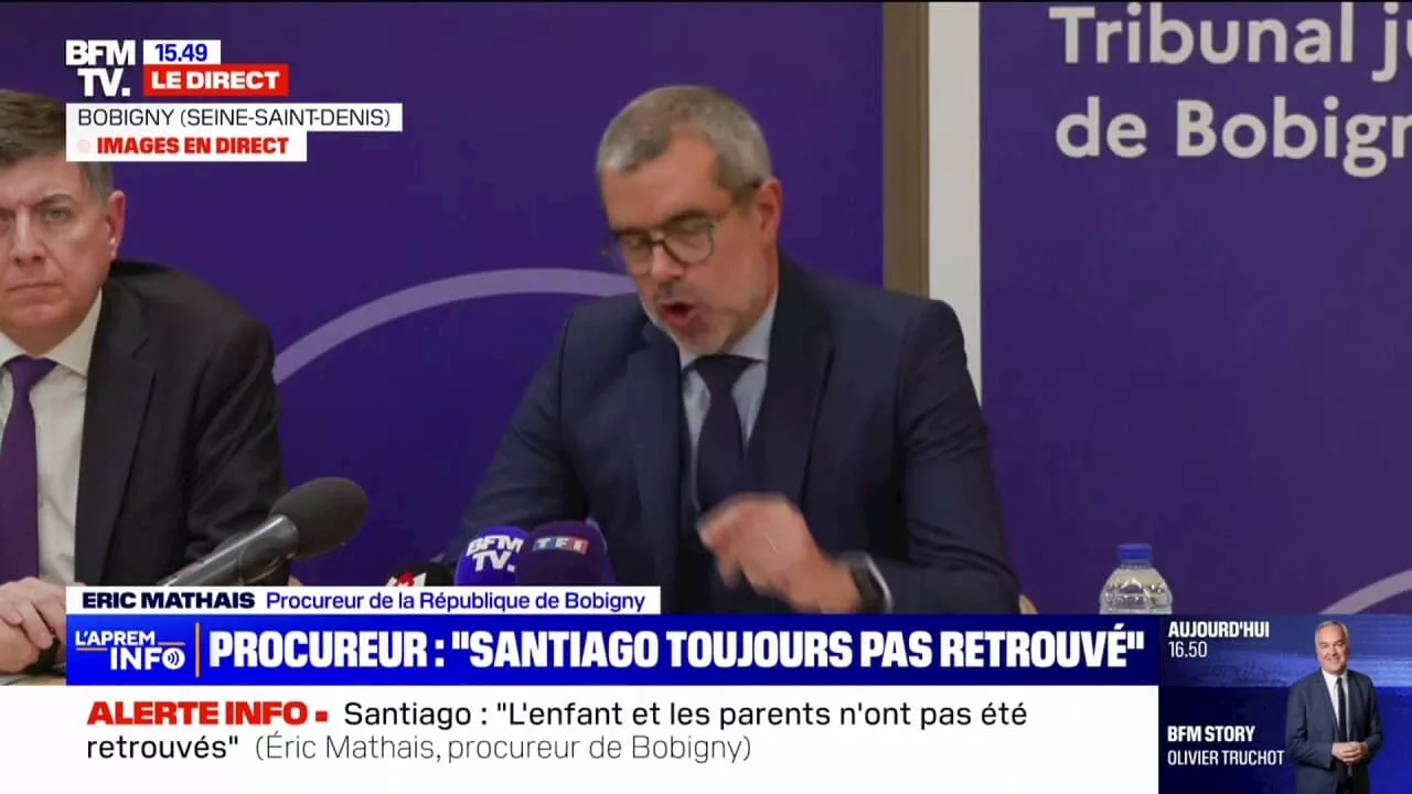 'Tout est et sera mis en œuvre pour prioritairement retrouver Santiago', déclare le procureur de Bobigny