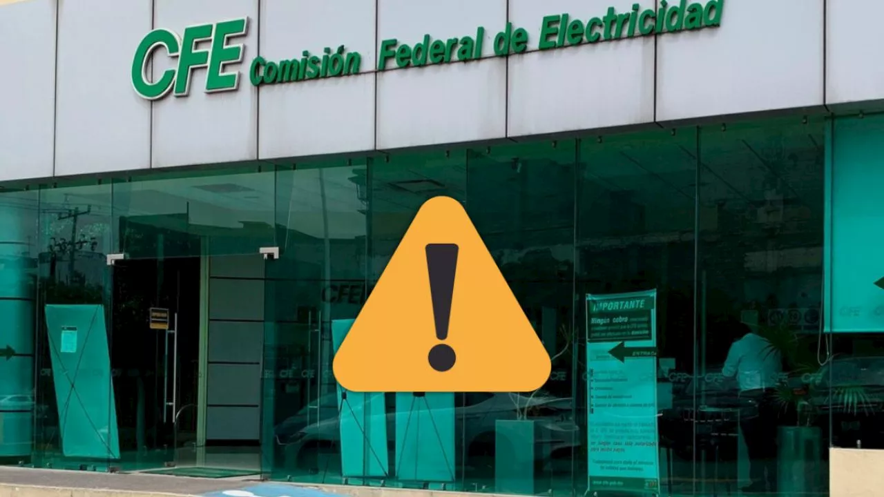 CFE envía advertencia sobre pagos en las facturas de luz en noviembre en México