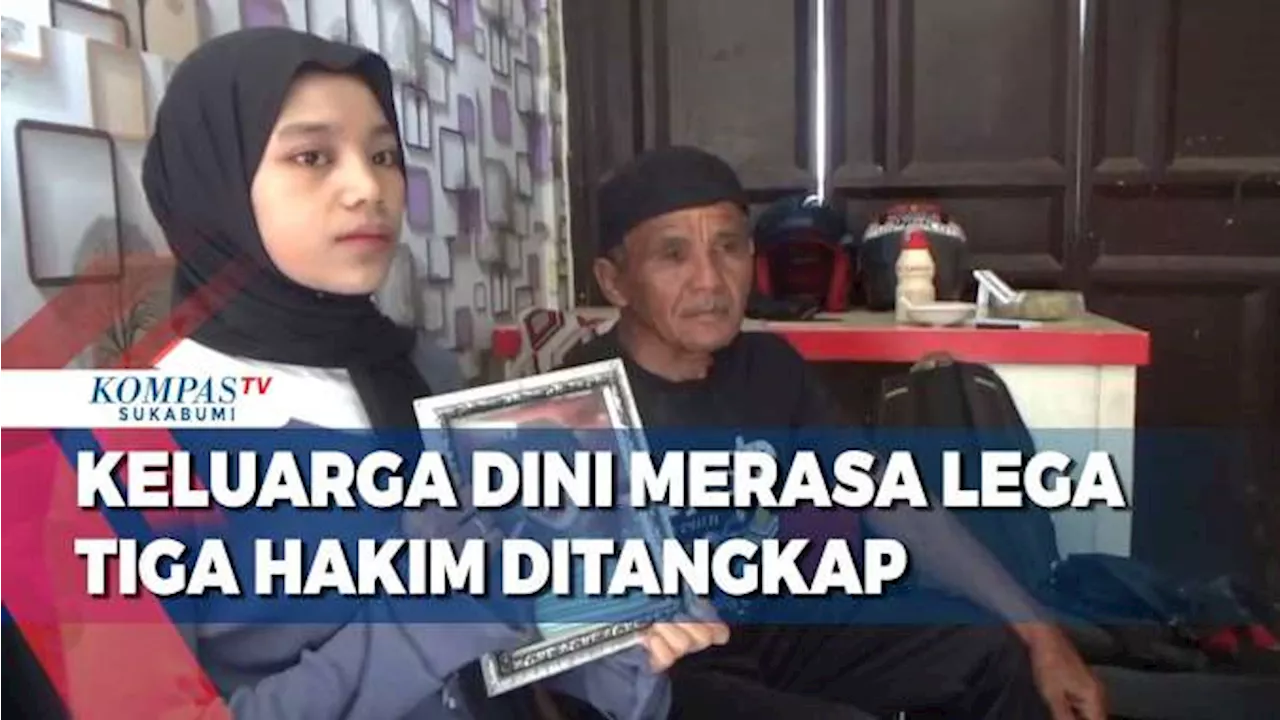 Keluarga Dini Merasa Lega Tiga Hakim Ditangkap Kejaksaan Agung