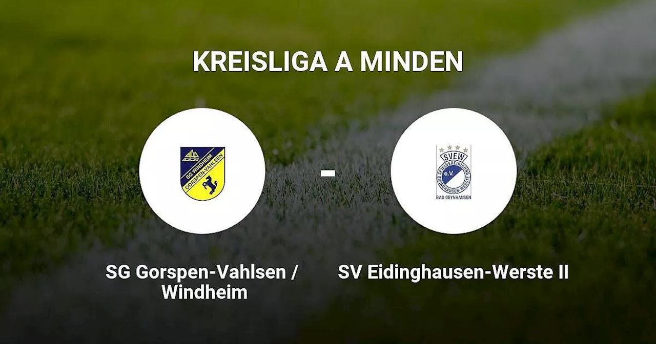 Knappes Scheitern für SV Eidinghausen-Werste II gegen SG Gorspen-Vahlsen / Windheim