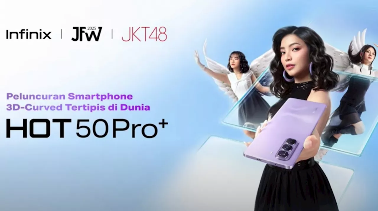 Tertipis di Dunia! Infinix Hot 50 Pro Plus Meluncur dengan Layar 3D Cuma Rp 2 Jutaan