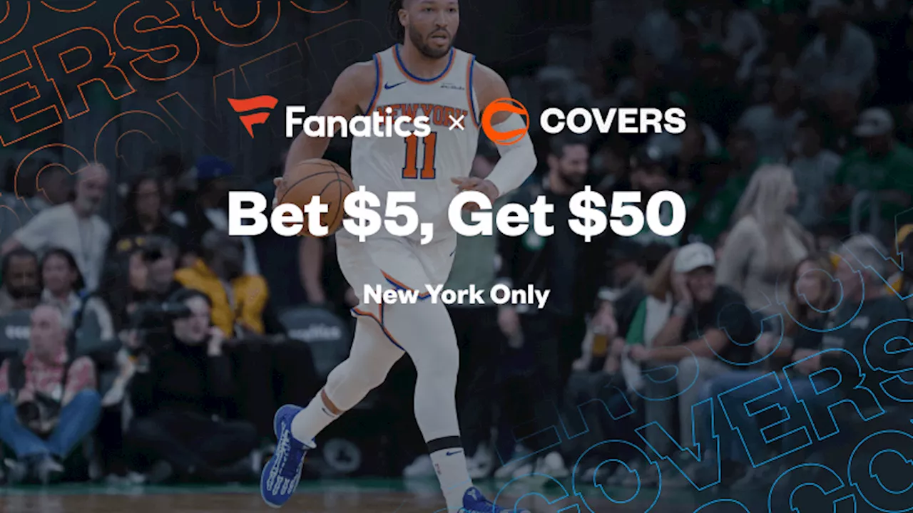 New York Fanatics Sportsbook Promo: Get $50 Bonus Bets for Pacers vs Knicks