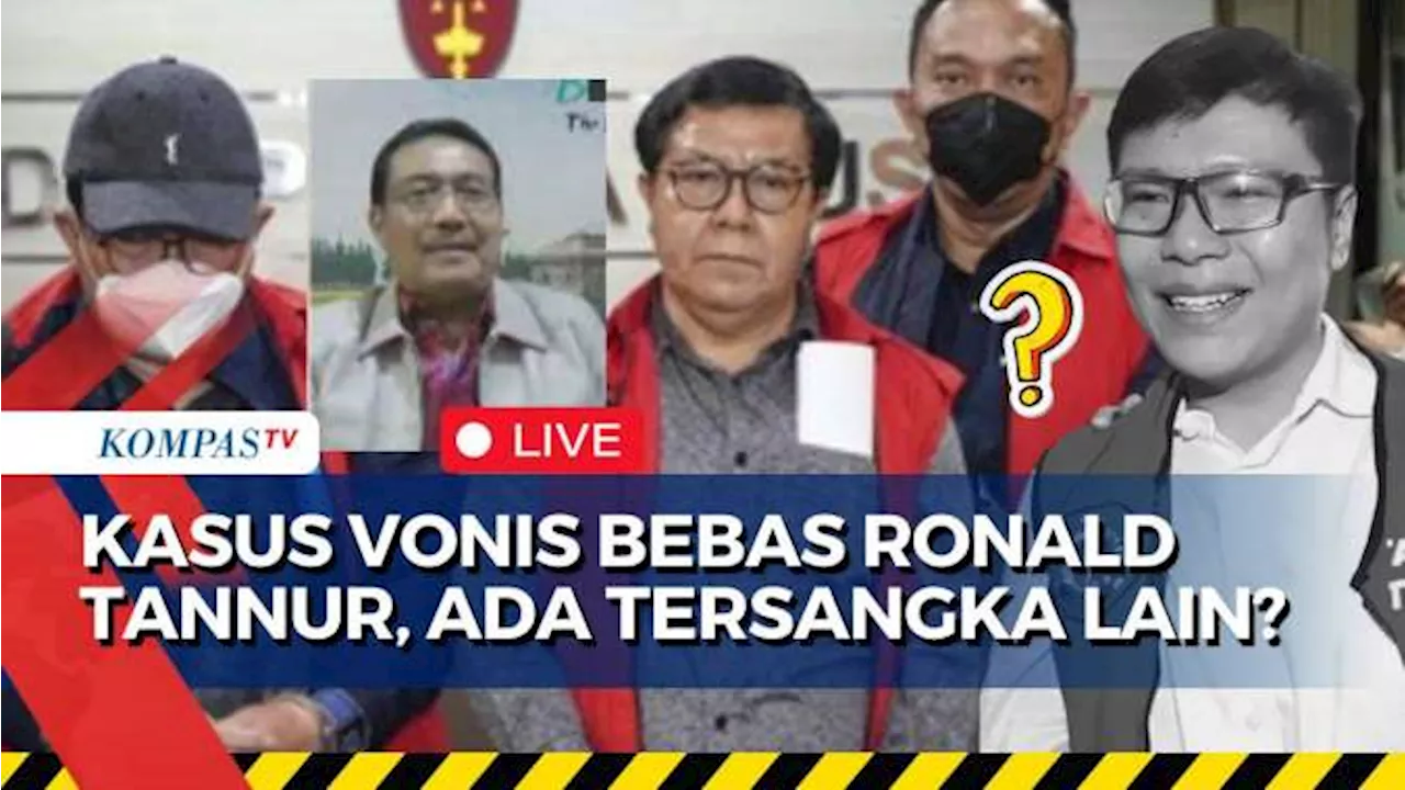 [FULL] Pakar Usut Tuntas Tersangka Lain di Kasus Vonis Bebas Anak Eks Anggota DPR Ronald Tannur