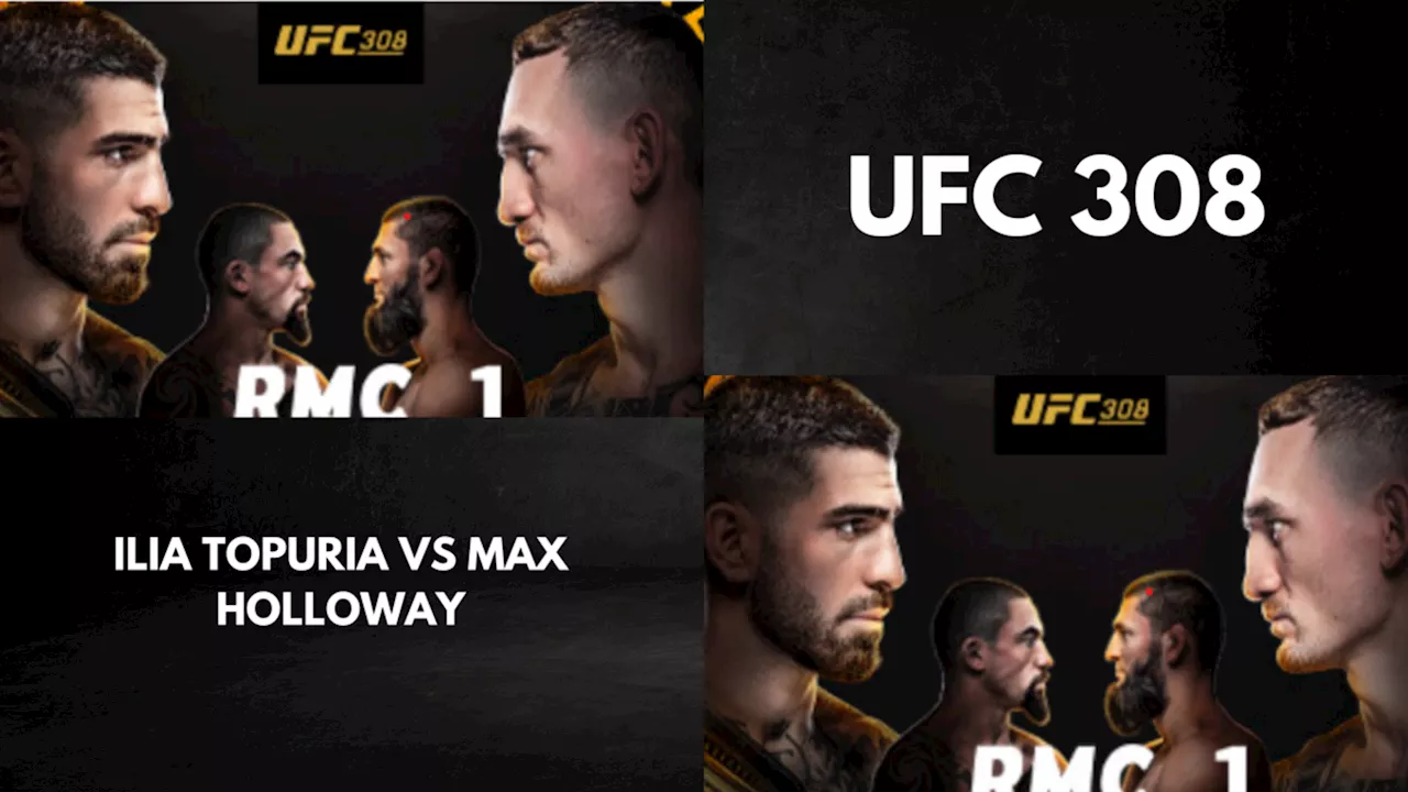 UFC 308 : à quelle heure et sur quelle chaîne voir le combat Ilia Topuria