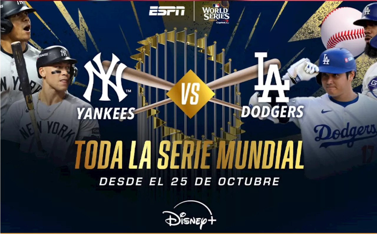 El encuentro más esperado: Yankees vs Dodgers, disfrútalo por Disney+