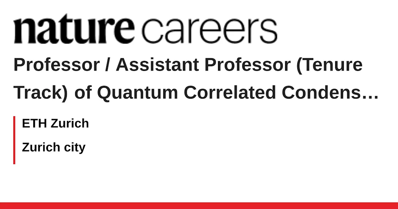 Professor / Assistant Professor (Tenure Track) of Quantum Correlated Condensed and Synthetic Matter