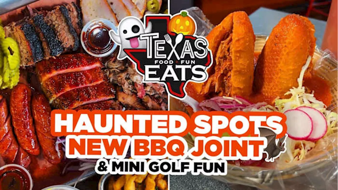 Texas Eats: Haunted spots, tacos, new BBQ restaurant and mini golf fun in San Antonio