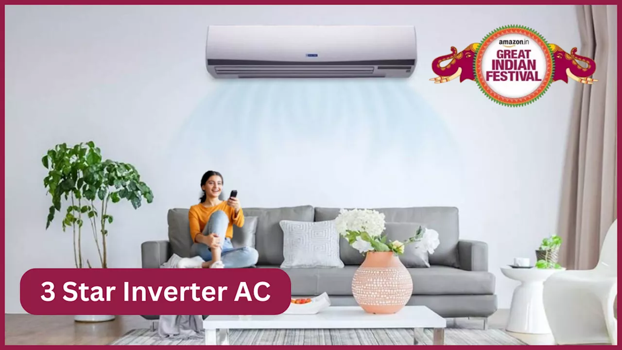 Amazon Festival Sale 2024 में औने-पौने दाम में मिल रहा 3 Star Inverter AC, 54% तक छूट के साथ लाएं घर