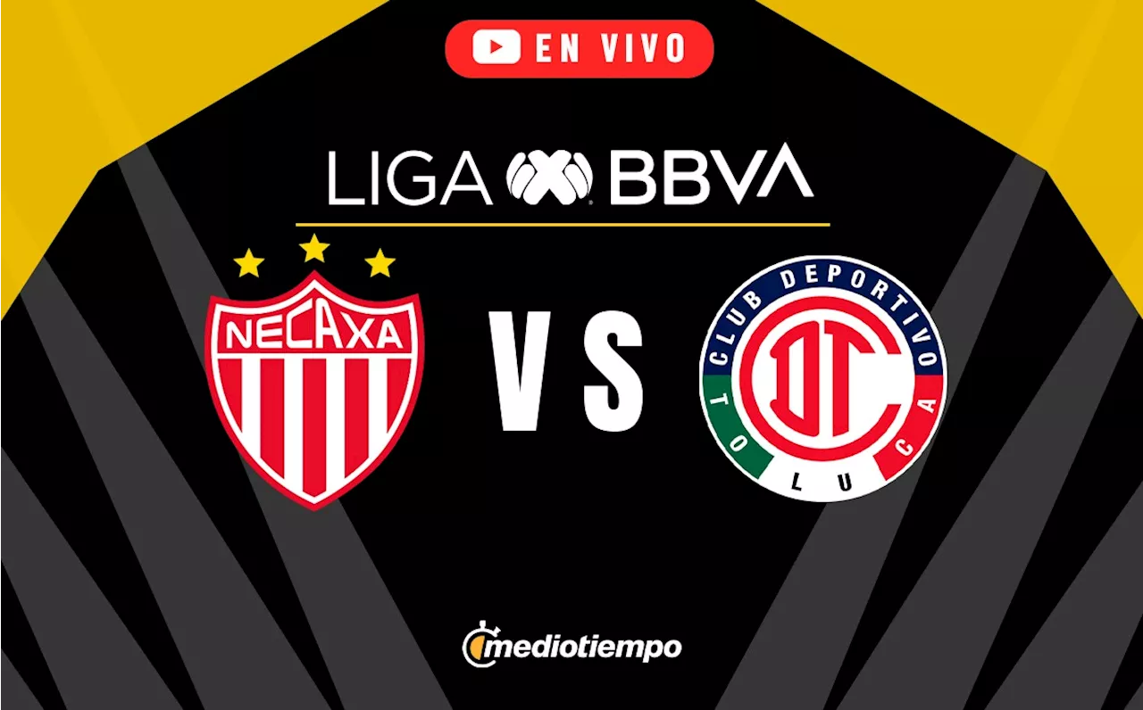 Necaxa vs Toluca EN VIVO. Transmisión partido hoy Liga MX 2024