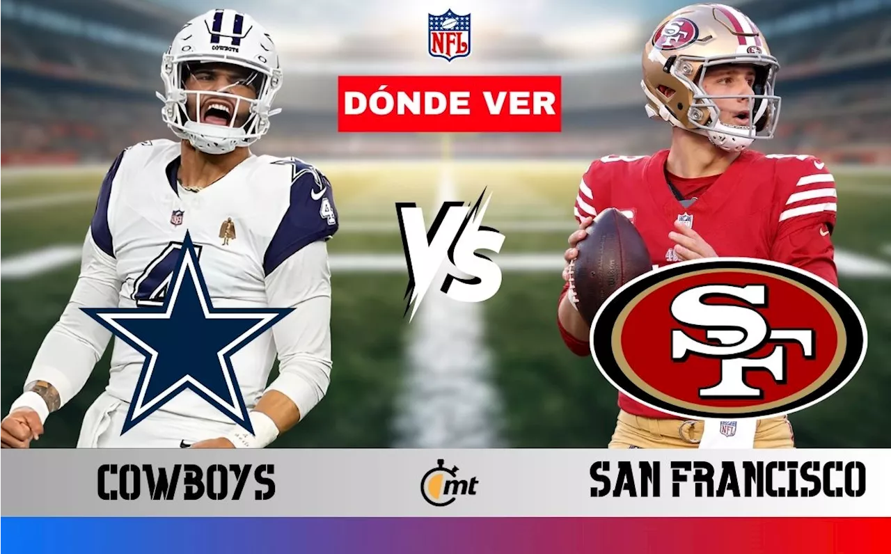 San Francisco 49ers vs Cowboys HOY: A qué hora y dónde ver Sunday Night Football EN VIVO