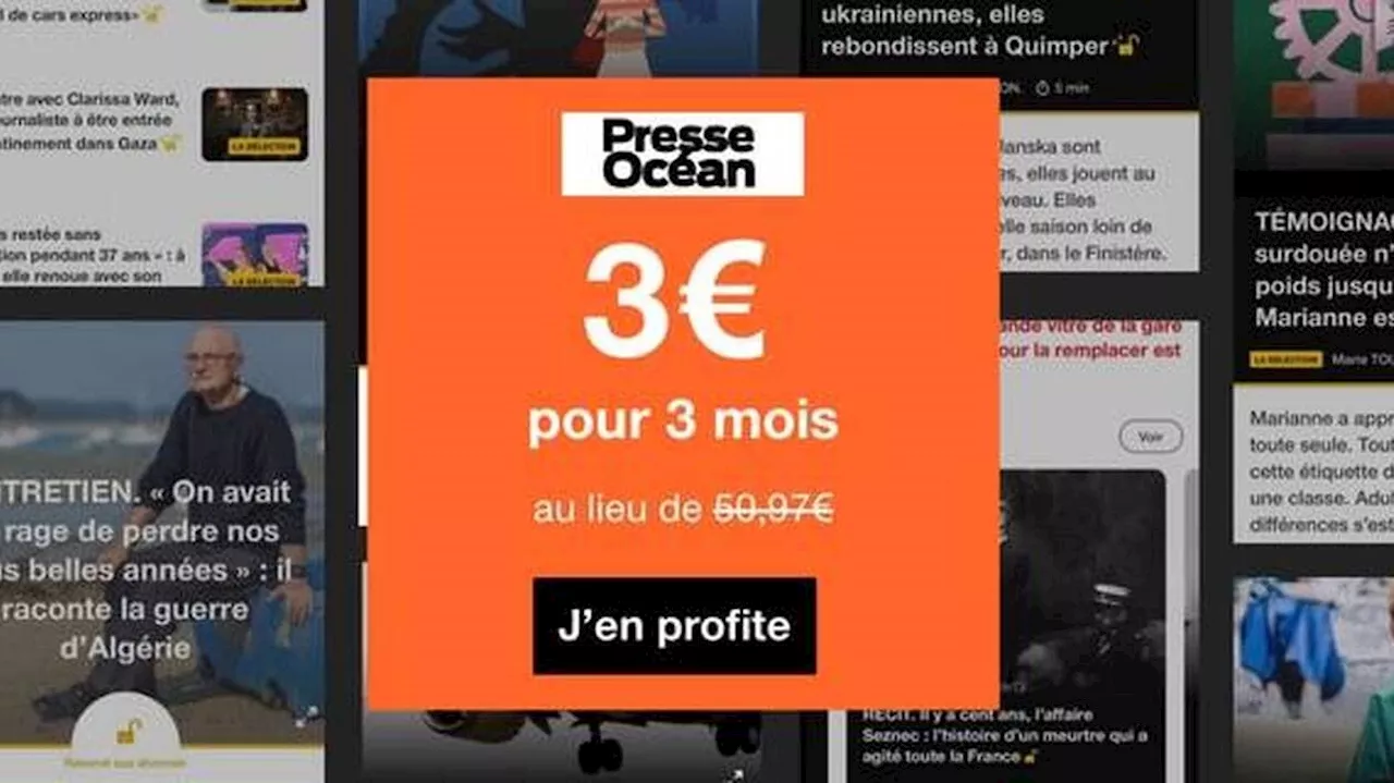 Offre limitée : 3 mois d’abonnement à Presse Océan pour seulement 3 €