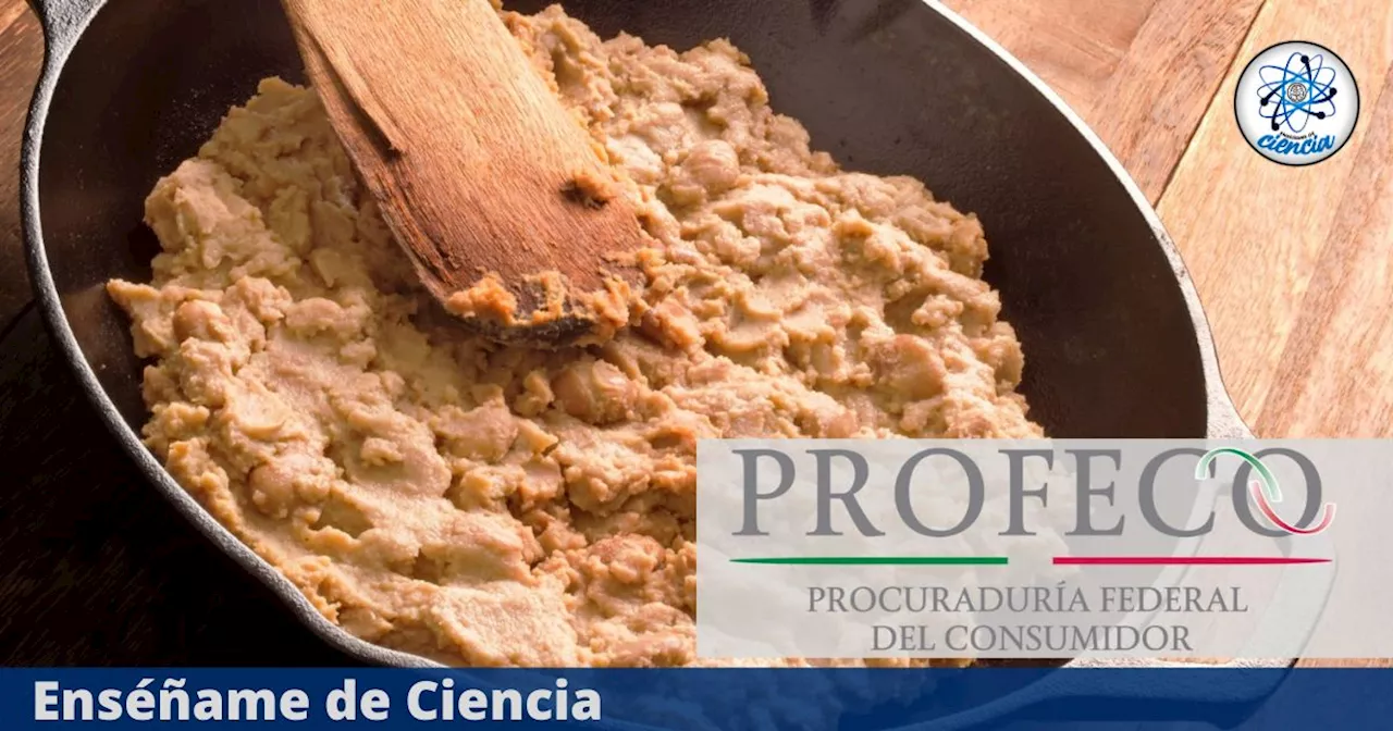 Estos son los frijoles refritos que más grasa y menos proteína contienen, según la PROFECO