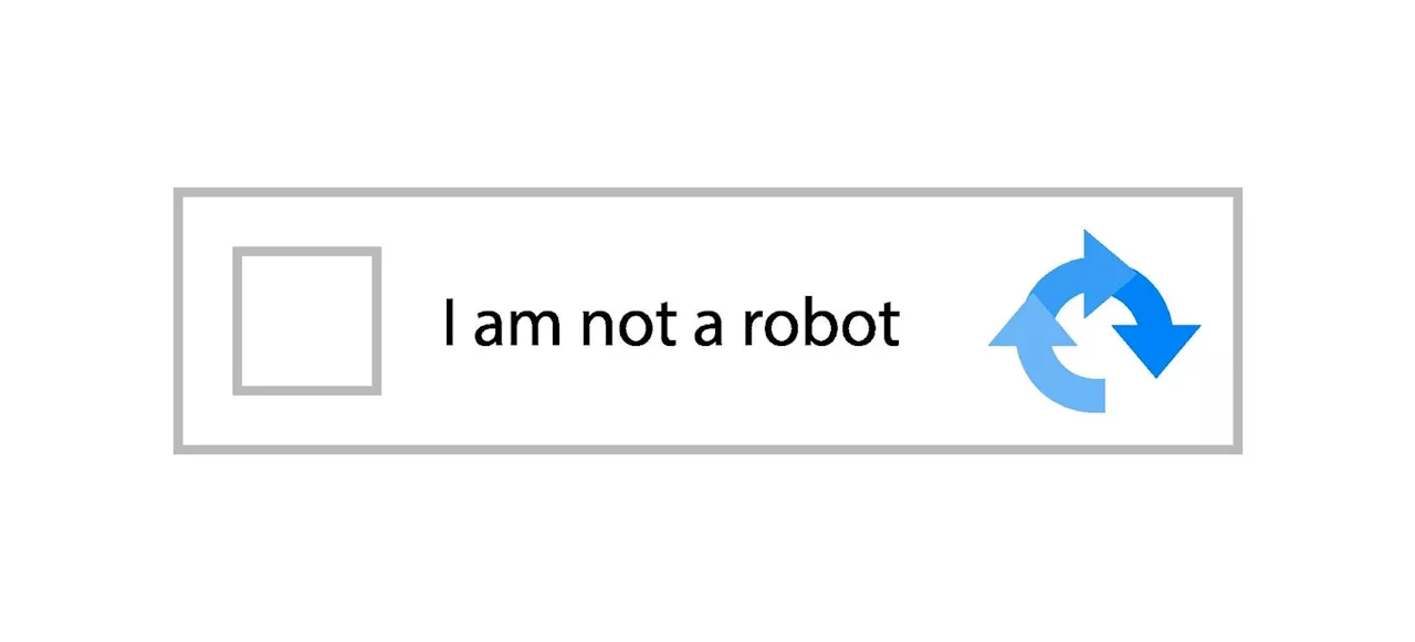 New Cyber Attack Warning—Confirming You Are Not A Robot Can Be Dangerous