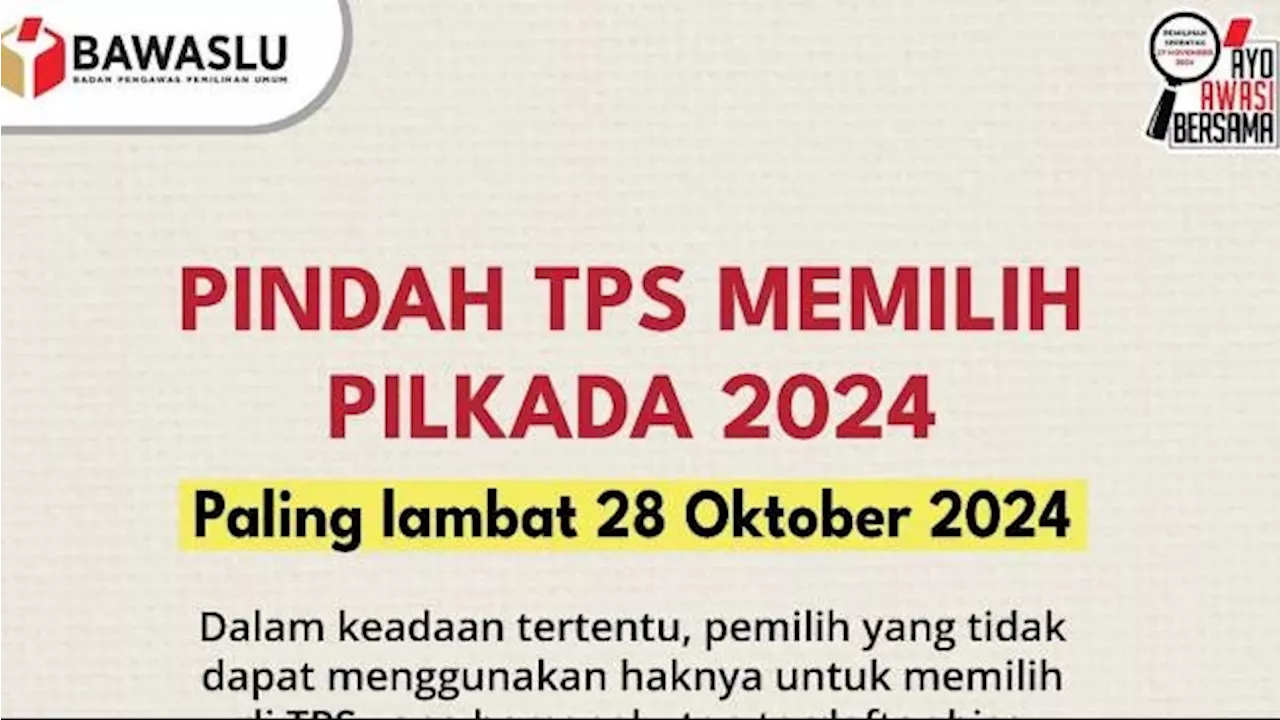 Pindah TPS Pemilih Pilkada 2024 Paling Lambat Hari Ini, Simak Cara dan Syaratnya