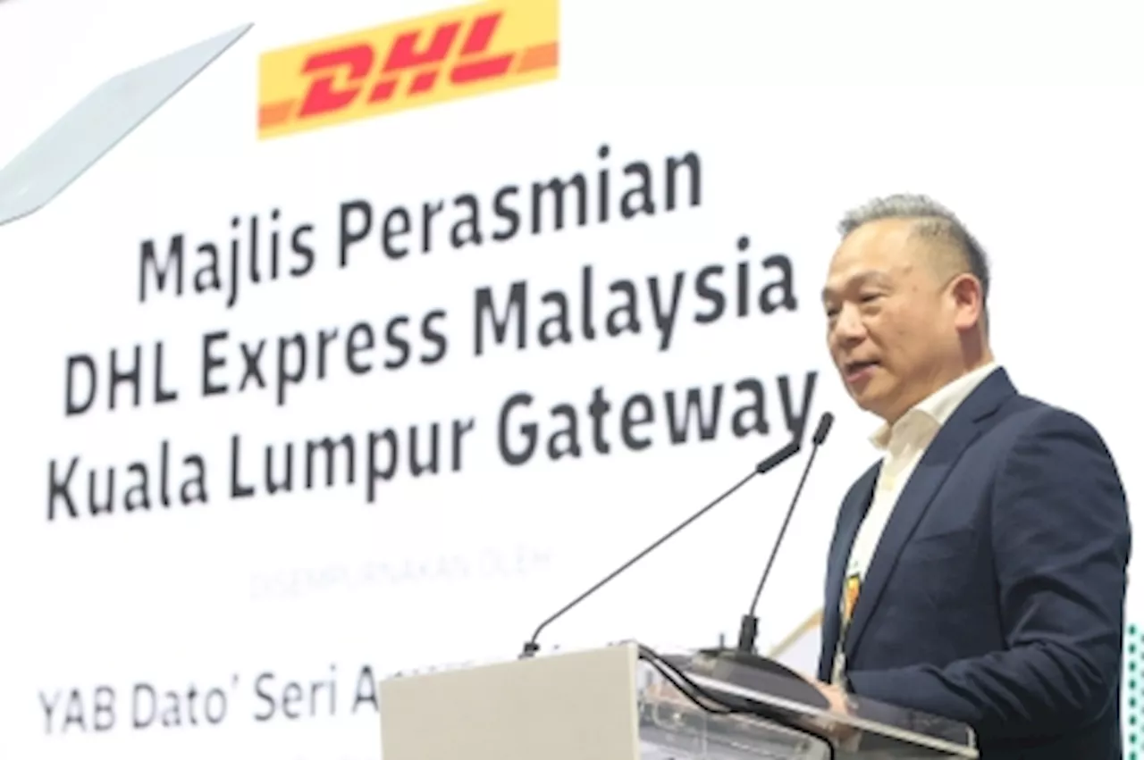 DHL ups its Malaysian investment, sinks RM300m into KL Gateway facility