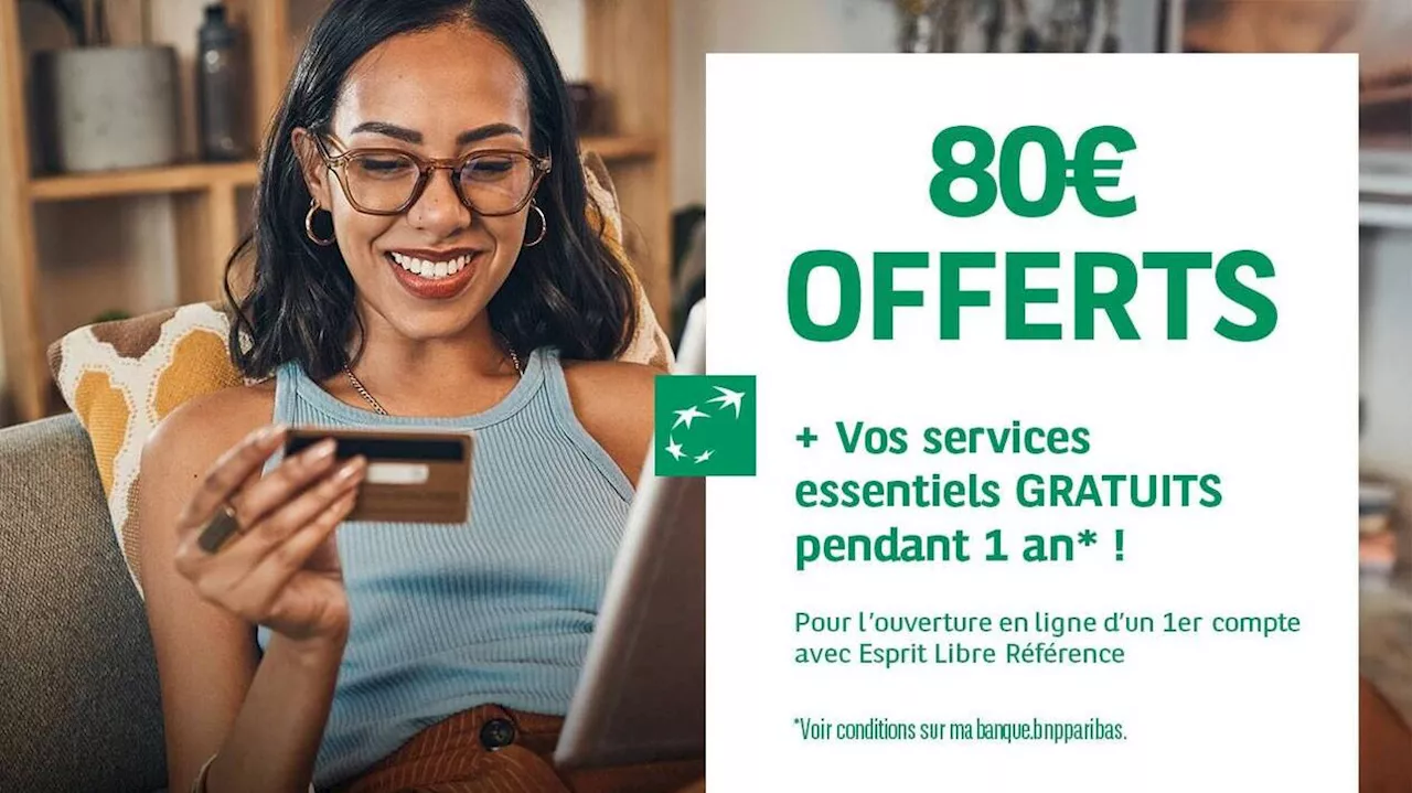 BNP Paribas : 80 euros offerts pour un compte adapté à votre vie numérique