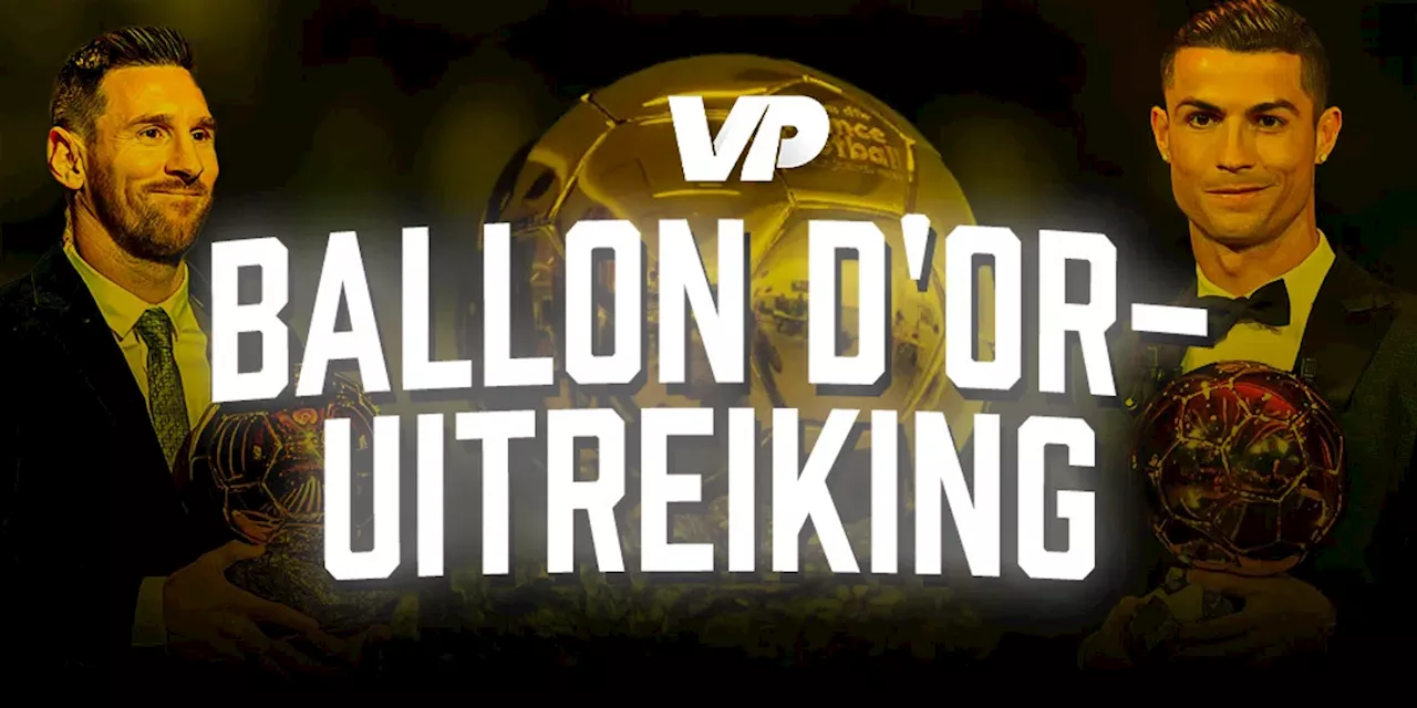 LIVE: Ballon d'Or-avond in Parijs, nummers 29 t/m 17 al bekend