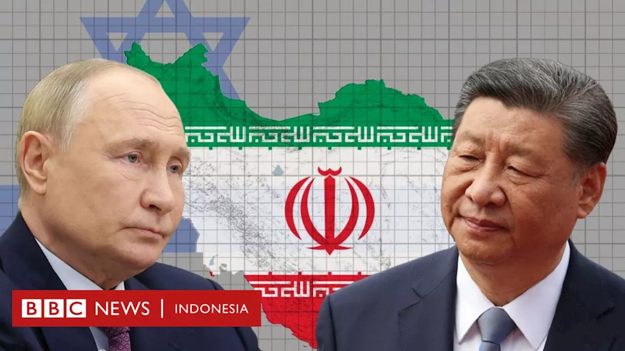 Israel-Iran: Bagaimana sikap Rusia dan China dalam konflik terbaru di Timur Tengah?