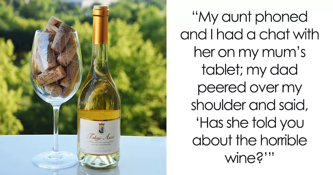 Dad Keeps Joking Daughter Give Him Horrible Wine As A “Gift”, She Finally Snaps, Causing Drama