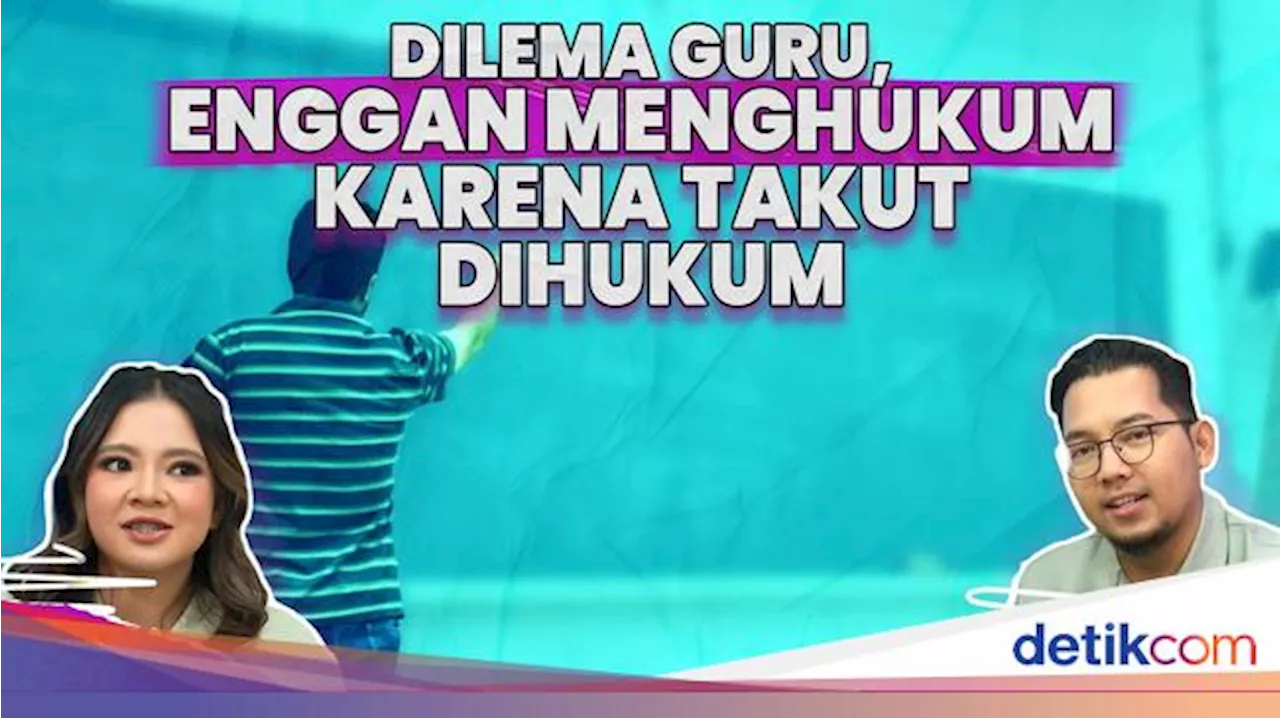 Dilema Guru, Enggan Menghukum Karena Takut Dihukum