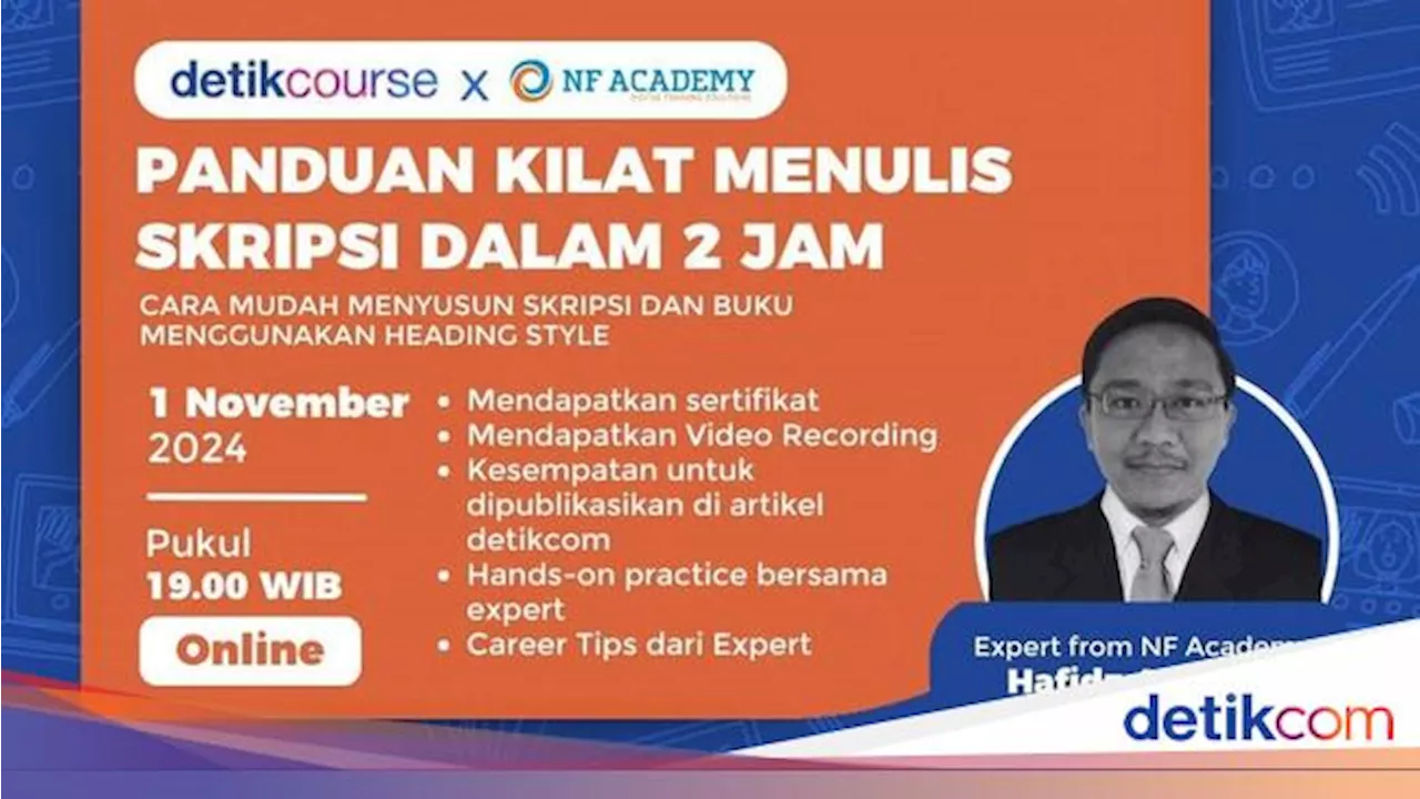 Kelas Panduan Kilat Menulis Skripsi detikCourse, Dijamin Minim Revisi