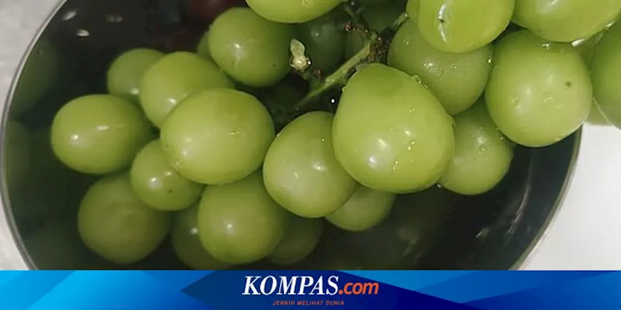 Kasus Angur Shine Muscat Thailand, Bagaimana Cara Menghilangkan Pestisida di Buah yang Sulit Dikupas?