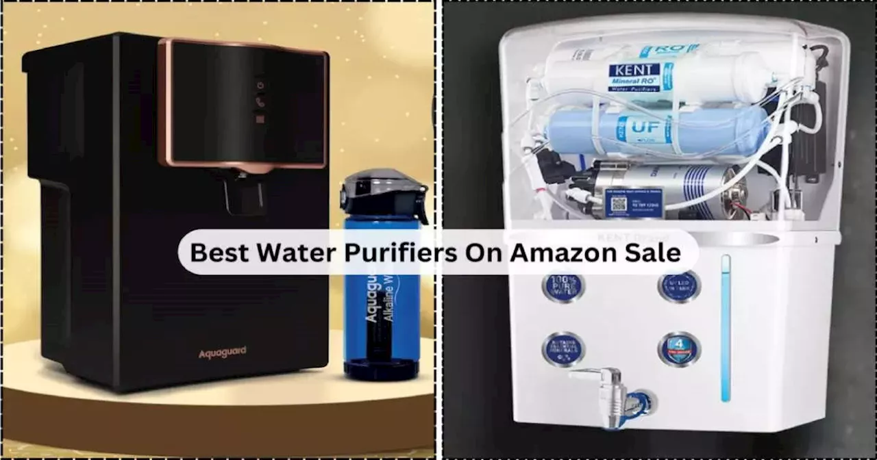 53% तक टनाटन डिस्काउंट के साथ अभी ऑर्डर कर दें Water Purifier, रात 12 बजे खत्म होने वाली है Great Indian Sale