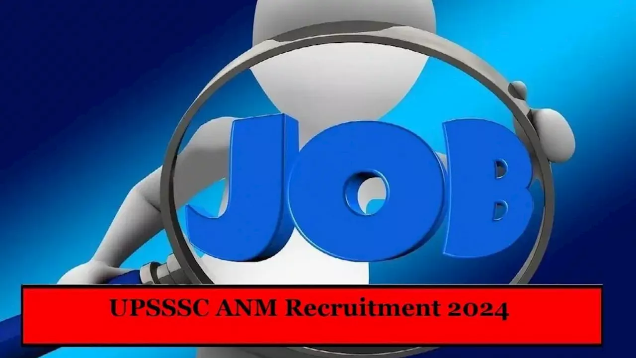 UPSSSC ANM Recruitment 2024: स्वास्थ्य कार्यकर्ताओं के लिए निकली 5000 से ज्यादा पदों पर भर्ती, जानें आवेदन की पूरी प्रक्रिया!