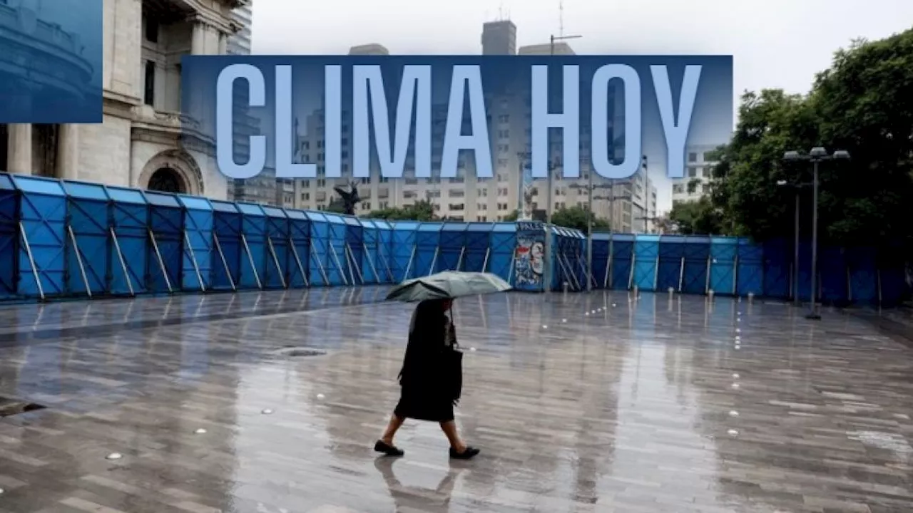 Este será el clima HOY en la Ciudad de México, el Estado de México y más