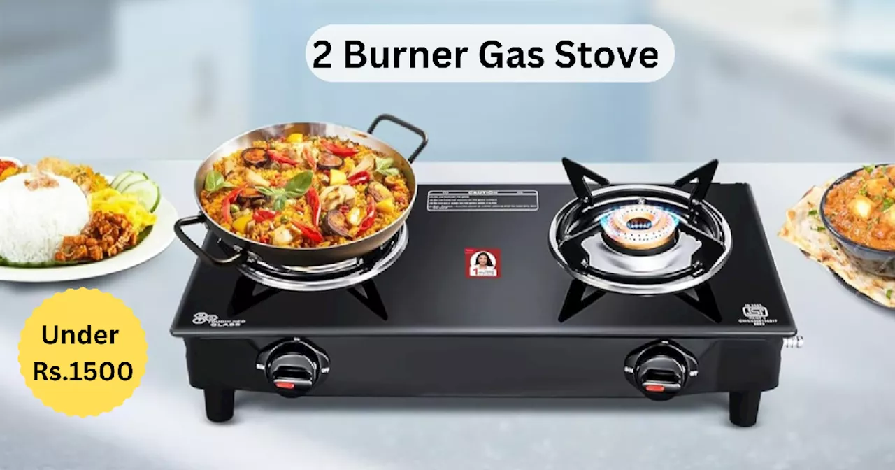 Amazon Great Indian Festival Sale में जमकर बिके जा रहे ये ₹1500 से कम वाले Gas Stove, हाई फ्लेम वाले 2 बर्नर से हैं लैस