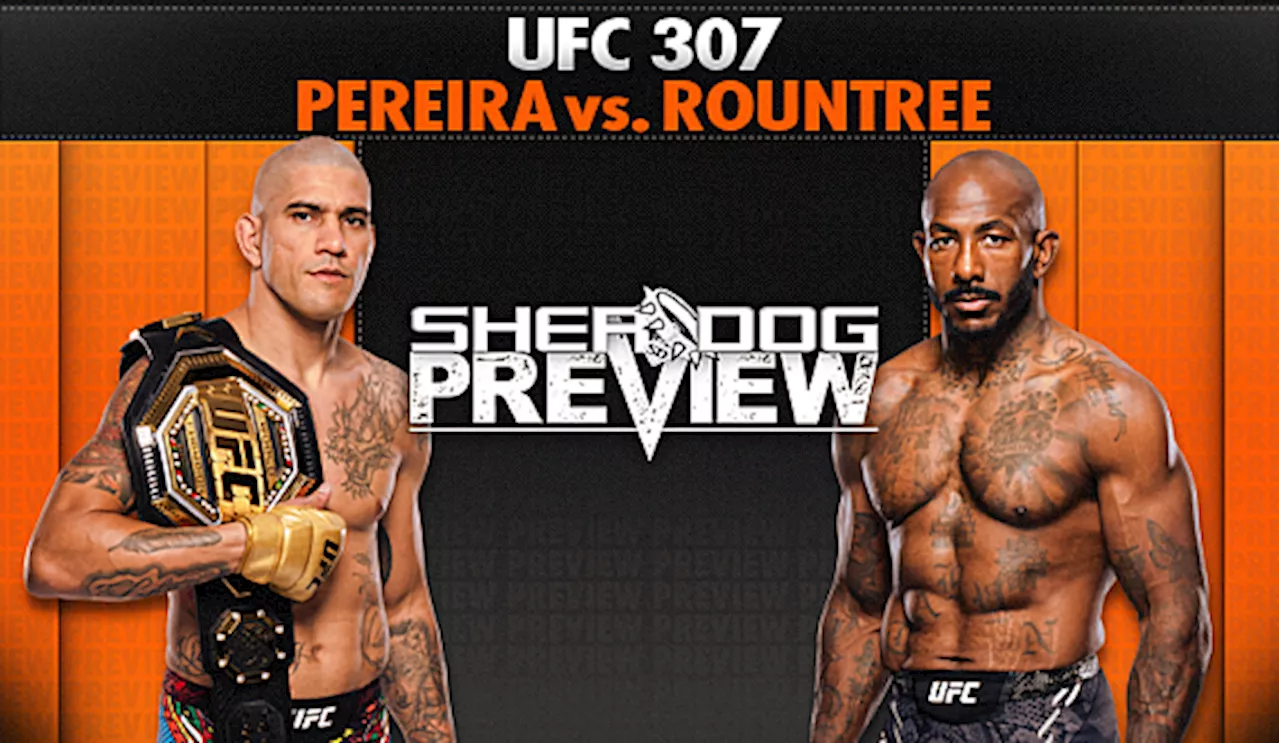 Preview: UFC 307 ‘Pereira vs. Rountree’