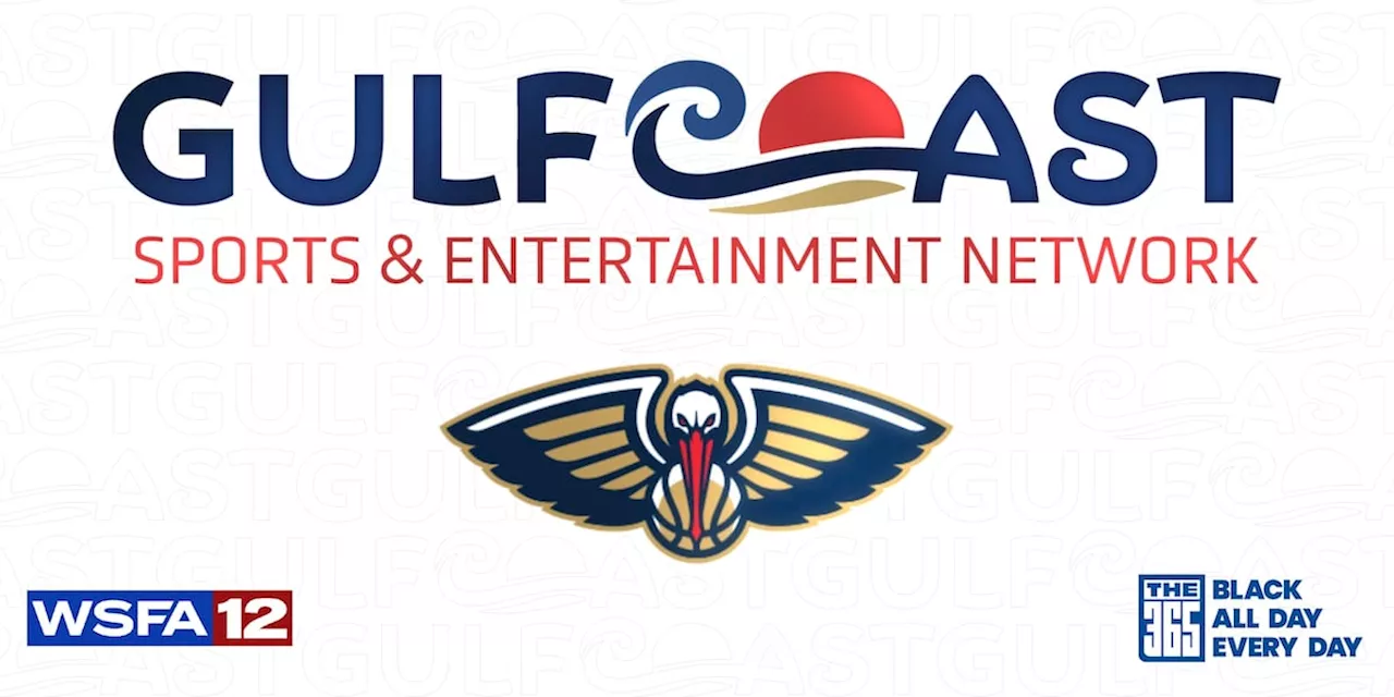 Gray Media launches The Gulf Coast Sports & Entertainment Network, featuring New Orleans Pelicans