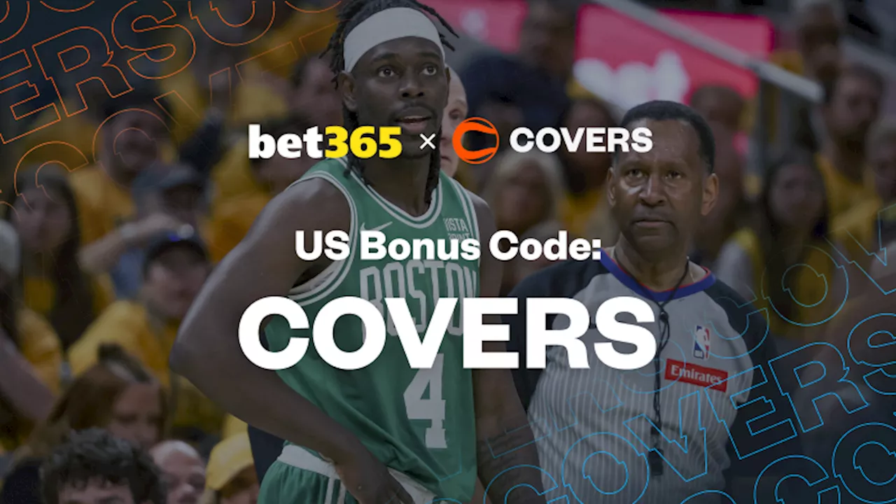 bet365 Bonus Code 'COVERS': Choose A Bonus for Celtics vs Pacers Tonight