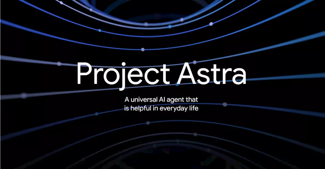 Google Project Astra devrait sortir en 2025 : ce qu’il faut savoir sur ce projet