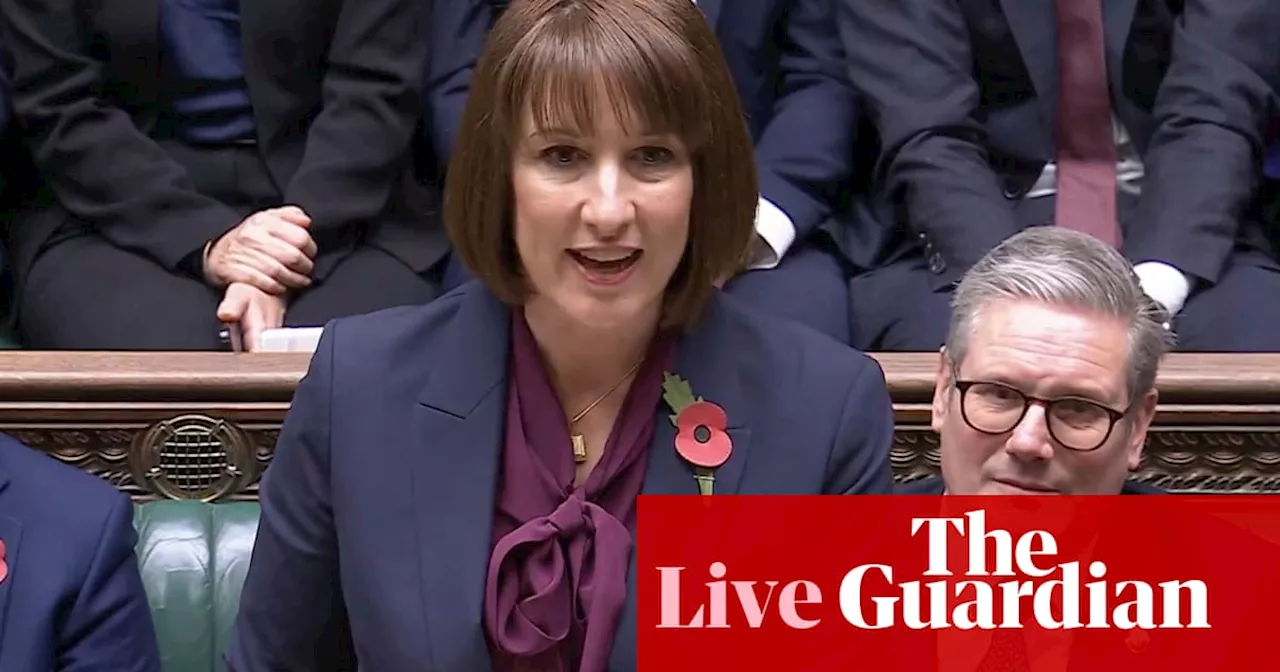 Autumn budget live: Rachel Reeves raises taxes by £40bn and increases spending on NHS and schools