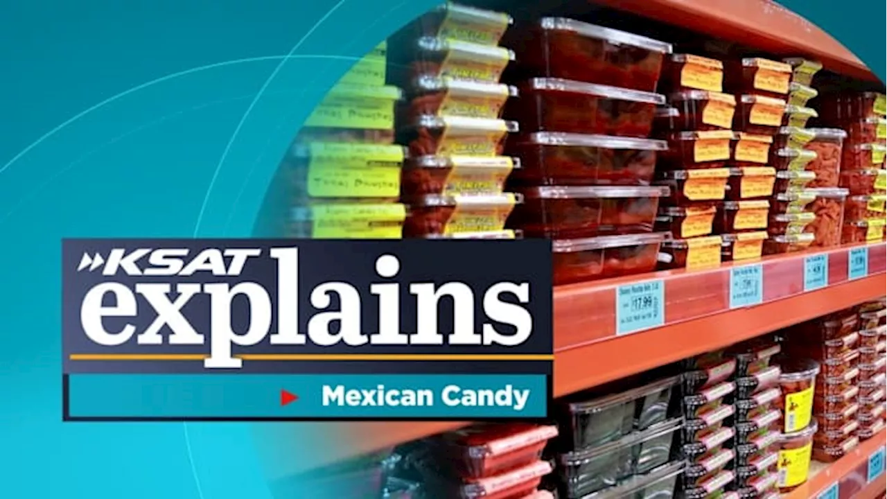 KSAT Explains: The flavors, history and evolution of Mexican candy