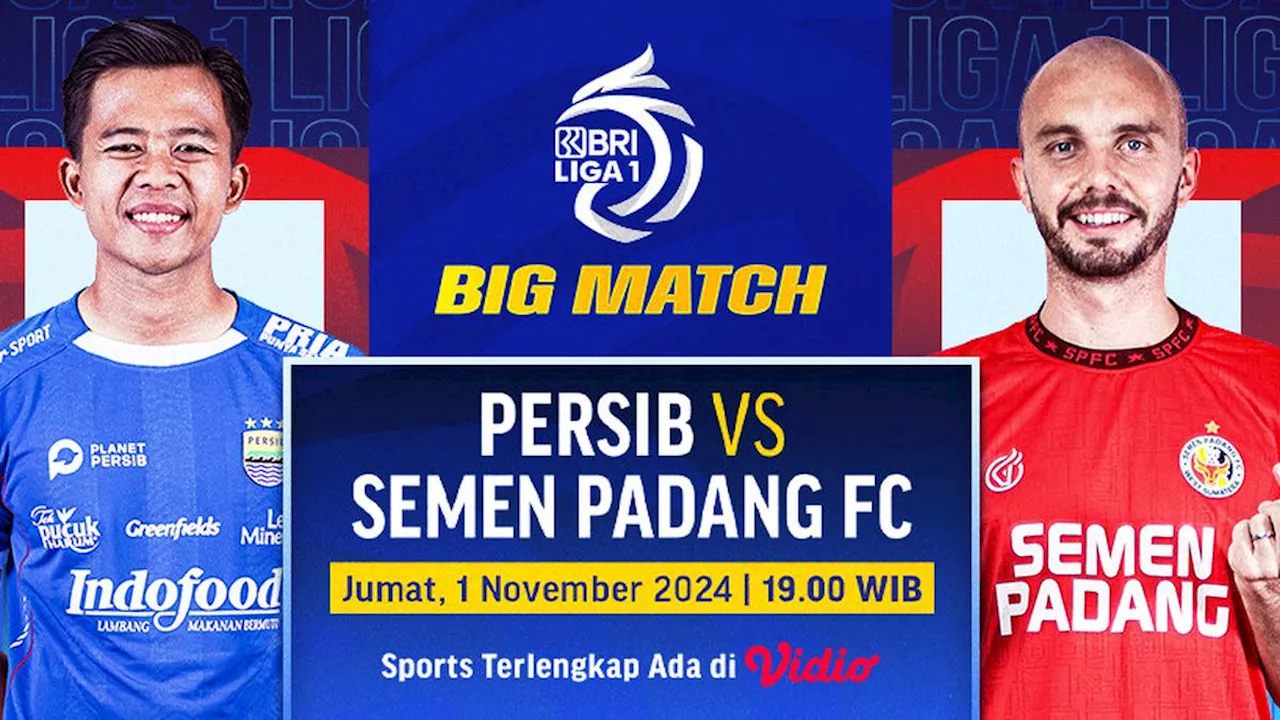 Link Siaran Langsung BRI Liga 1: Persib vs Semen Padang di Vidio