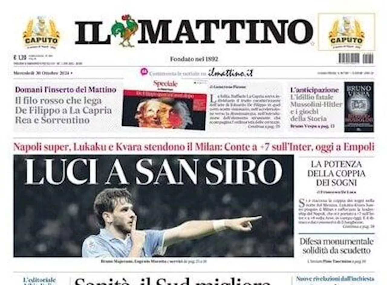 Il Mattino sulla vittoria del Napoli in trasferta contro il Milan: 'Luci a San Siro'